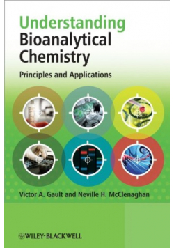 Understanding Bioanalytical Chemistry Principles and Applications