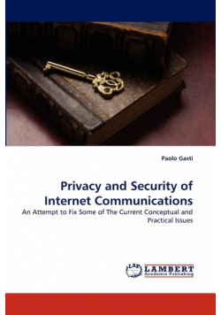 Privacy and Security of Internet Communications
