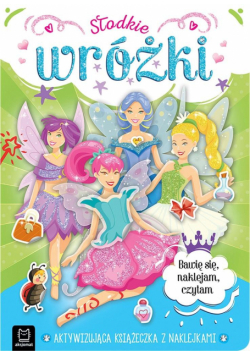 Słodkie wróżki. Aktywizująca książeczka