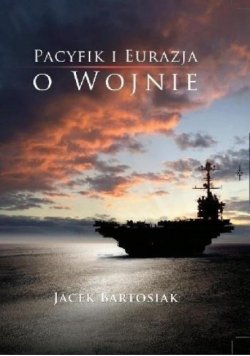 Pacyfik i Eurazja o Wojnie