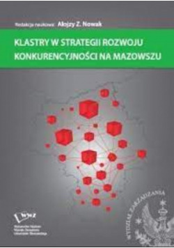Klastry w strategii rozwoju konkurencyjności na Mazowszu