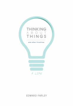 Thinking about Things and Other Frivolities