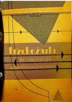 Przekaźniki do zabezpieczeń elektroenergetycznych