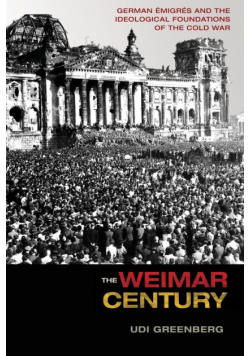 The Weimar Century