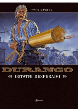 Durango T.6 Ostatni desperado