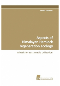 Aspects of Himalayan Hemlock regeneration ecology