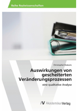 Auswirkungen von gescheiterten Veränderungsprozessen