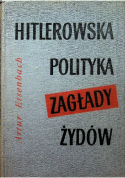 Hitlerowska polityka zagłady Żydów