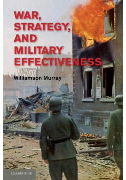 War, Strategy, and Military Effectiveness