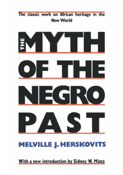 The Myth of the Negro Past
