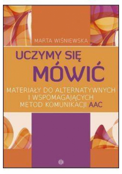 Uczymy się mówić Materiały do alternatywnych...