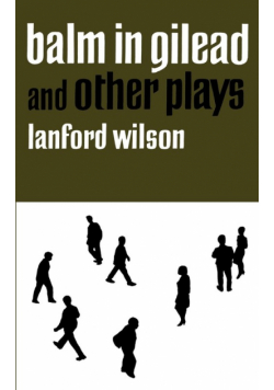 Balm in Gilead and Other Plays