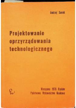 Projektowanie oprzyrządowania technologicznego