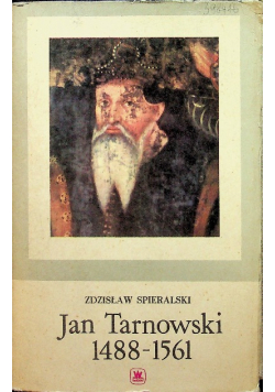 Jan Tarnowski 1488-1561