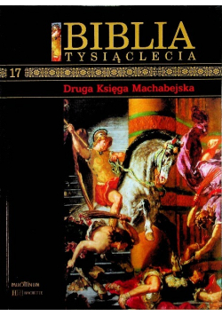 Biblia Tysiąclecia Tom 17 Druga Księga Machabejska