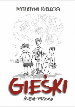 Gieśki. Księga przygód