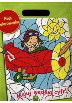 Moja kolorowanka XXL. Maluj według cyfr!