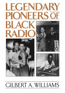 Legendary Pioneers of Black Radio
