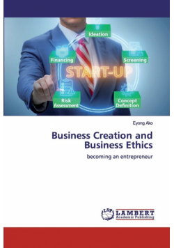 Business Creation and Business Ethics