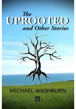 The Uprooted and Other Stories