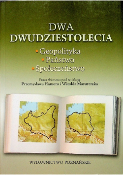 Dwa dwudziestolecia. Geopolityka, państwo, społeczeństwo