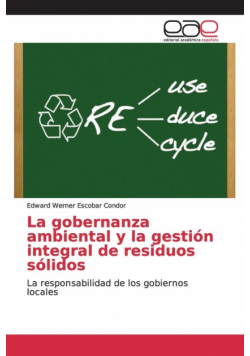 La gobernanza ambiental y la gestión integral de residuos sólidos