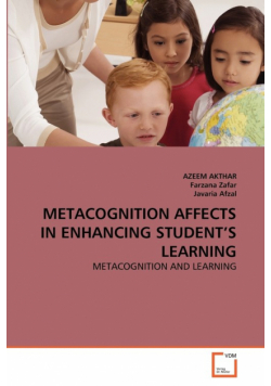 Metacognition Affects In Enhancing Student's Learning