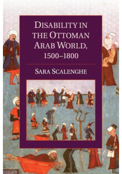 Disability in the Ottoman Arab World, 1500-1800