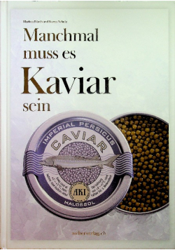 Manchmal muss es kaviar sein