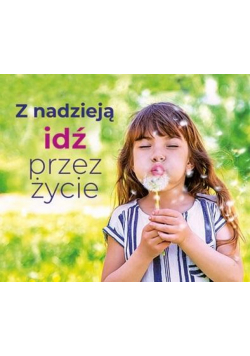 Perełka 313 - Z nadzieją idź przez życie