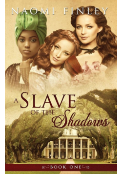 A Slave of the Shadows