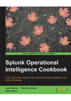 Splunk Operational Intelligence Cookbook