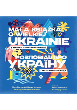 Mała książka o wielkiej Ukrainie.