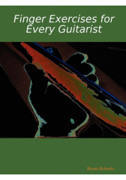 Finger Exercises for Every Guitarist