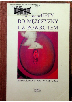 Od kobiety do mężczyzny i z powrotem rozważania o płci w kulturze