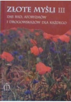 Złote myśli III