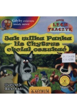 Jak wilka Panka lis Chytrus chciał oszukać +CD