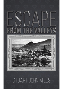 Escape from the Valleys