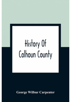 History Of Calhoun County