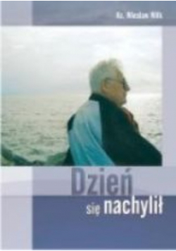 Dzień się nachylił