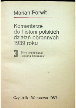 Komentarze do historii polskich działań obronnych 1939 roku
