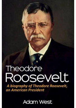 Theodore Roosevelt