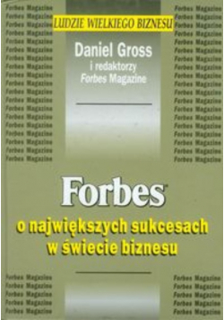 Forbes o największych sukcesach w świecie biznesu