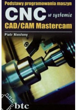 Podstawy programowania maszyn CNC systemie CAD/CAM
