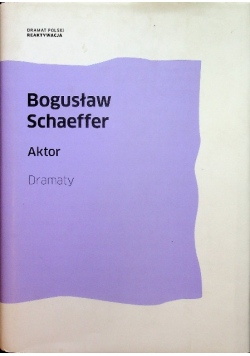 Bogusław Schaeffer Aktor Dramaty