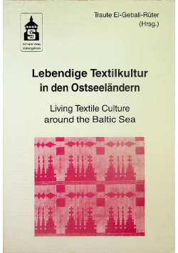 Lebendige textilkultur in den Ostseelandern