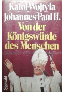 Von Der Konigswurde Des Menschen