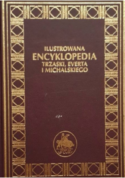 Ilustrowana Encyklopedia Trzaski Everta i Michalskiego tom 28