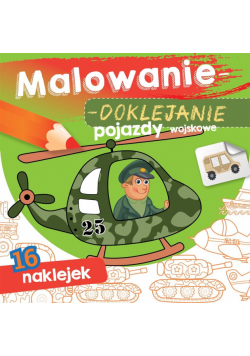 Malowanie-doklejanie. Pojazdy wojskowe