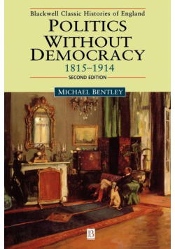 Politics wOut Democ 1815-1914 2e